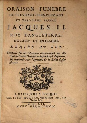 Oraison funebre de ... Jacques II. Roy D'Angleterre
