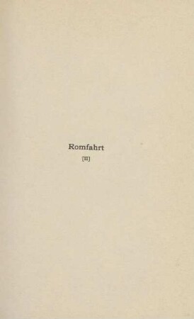 Romfahrt (II)