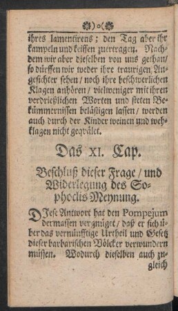 Das XI. Cap. Beschluß dieser Frage / und Widerlegung des Sophoclis Meynung