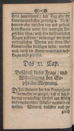 Das XI. Cap. Beschluß dieser Frage / und Widerlegung des Sophoclis Meynung