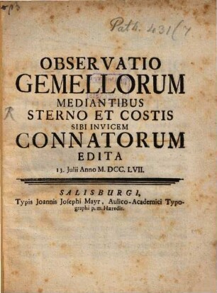 Observatio gemellorum mediantibus sterno et costis sibi invicem connatorum