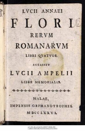 Lvcii Annaei Flori Rervm Romanarvm Libri Qvatvor