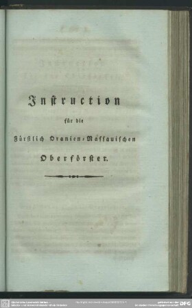 Instruction für die Fürstlich Oranien-Nassauischen Oberförster