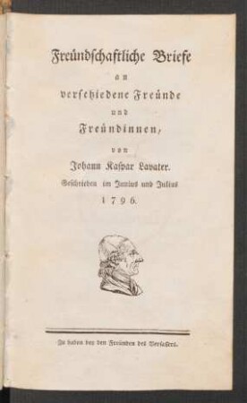 Freündschaftliche Briefe an verschiedene Freünde und Freündinnen