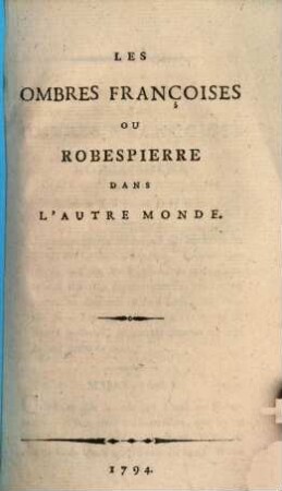 Les Ombres françoises ou Robespierre dans l'autre monde
