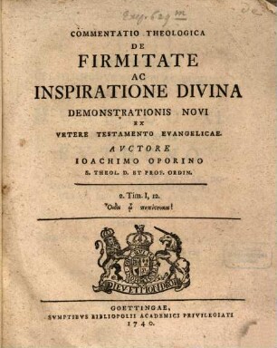 Commentatio Theologica De Firmitate Ac Inspiratione Divina Demonstrationis Novi Ex Vetere Testamento Evangelicae