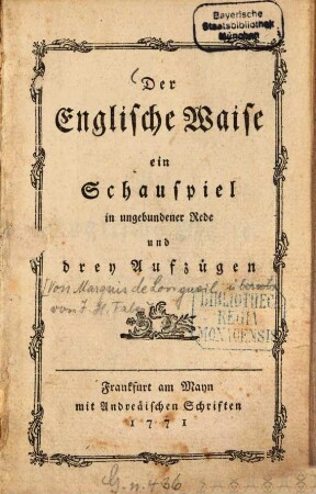 Der Englische Waise : ein Schauspiel in ungebundener Rede und drey Aufzügen