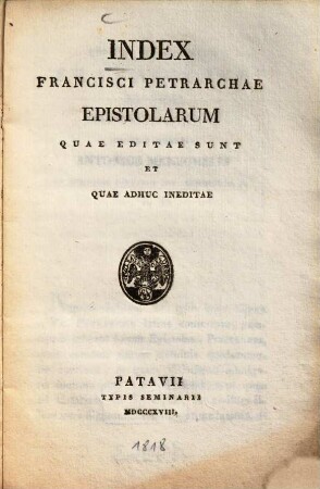 Index Francisci Petrarchae epistolarum quae editae sunt et quae adhuc ineditae