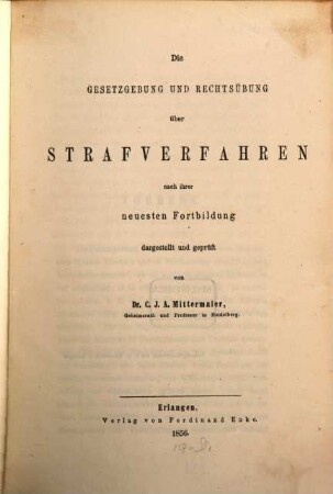 Die Gesetzgebung und Rechtsübung über Strafverfahren nach ihrer neuesten Fortbildung