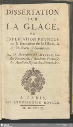 Dissertation Sur La Glace : Ou Explication Physique de la formation de la Glace, & de ses divers phénomènes