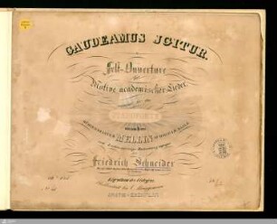 Gaudeamus igitur : Fest-Ouverture über Motive academischer Lieder; 86tes Werk