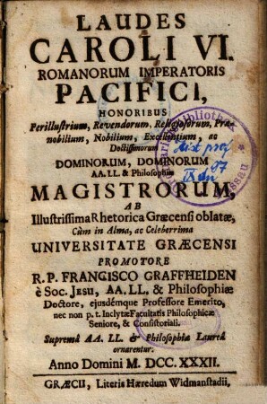 Laudes Caroli VI. Romanorum Imperatoris Pacifici ...