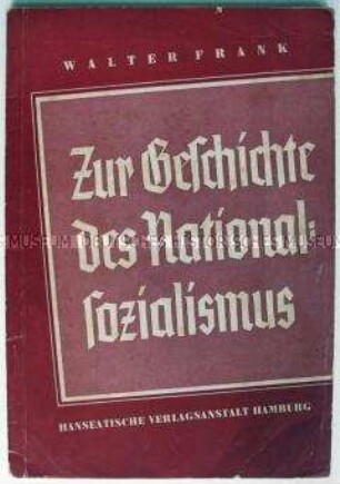 Historische Abhandlung über die nationalsozialistische Bewegung (Vortrag an der Universität München)