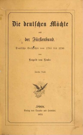 Die deutschen Mächte und der Fürstenbund : deutsche Geschichte von 1780 bis 1790, 2