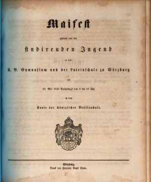 Maifest : gefeiert von der studirenden Jugend an dem Königlich-Bayerischen Gymnasium und der Lateinschule zu Würzburg ..., 1853