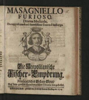 Masagniello Furioso : Drama Musicale, Da rappresentarsi nel famosissimo Tetrao d'Amburgo