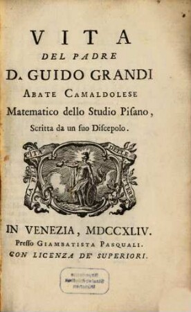 Vita del padre D. Guido Grandi, abate Camaldolese