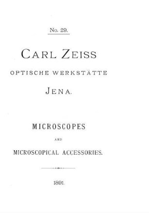 Carl Zeiss Optische Werkstätte Jena: Microscopes and Microscopical Accessories. No. 29