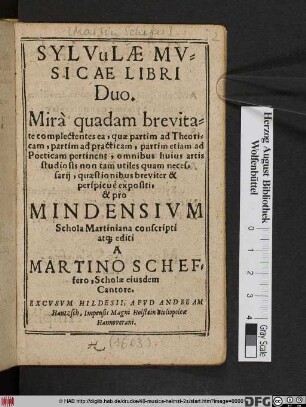 Sylvulae Musicae Libri Duo : Mira quadam brevitate complectentes ea, quae partim ad Theoricam, partim ad practicam ... pertinent ... pro Mindesium Schola Martiniana conscripti ...