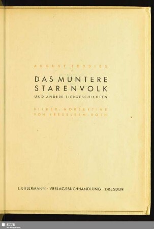 Das muntere Starenvolk und andere Tiergeschichten