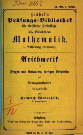 Stahel's Prüfungs-Bibliothek für einjährige Freiwillige : Eine gründliche, kurzgefaßte Vorbereitung zum Examen für den einjährigen Freiwilligendienst, herausgegeben von tüchtigen Fachmännern, 2,1