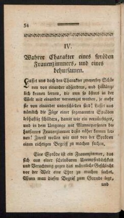 IV. Wahrer Charakter eines spröden Frauenzimmers, und eines behutsamen.