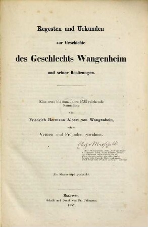 Regesten und Urkunden zur Geschichte des Geschlechts Wangenheim und seiner Besitzungen. 1, Eine erste bis zum Jahre 1533 reichende Sammlung