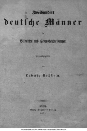 Zweihundert deutsche Männer in Bildnissen und Lebensbeschreibungen