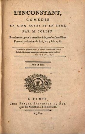 L' inconstant : comédie en cinq actes et en vers