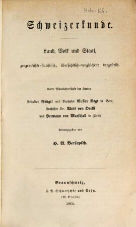Schweizerkunde : Land, Volk und Staat, geographisch-statistisch, übersichtlich-vergleichend dargestellt
