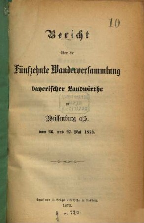 Bericht über die ... Wanderversammlung Bayerischer Landwirthe. 15. 1873