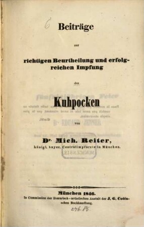 Beiträge zur richtigen Beurtheilung und erfolgreichen Impfung der Kuhpocken