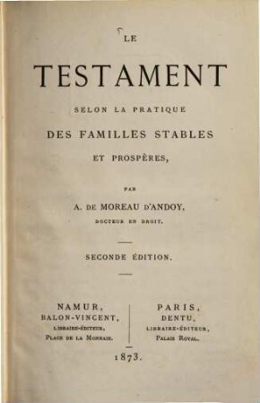 Le testament selon la pratique des familles stables et prospères