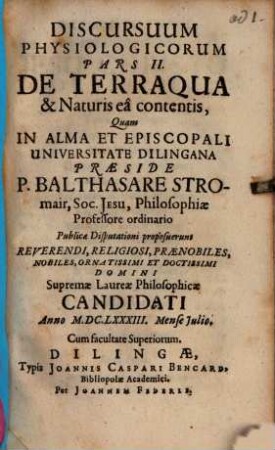 Discursuum Physiologicorum Pars ..., 2. De Terraqua & Naturis ea contentis