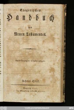 Achtes Stük: Exegetisches Handbuch des Neuen Testamentes