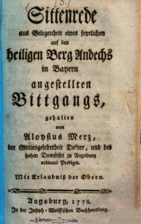 Sittenrede aus Gelegenheit eines feyrlichen auf den heiligen Berg Andechs in Bayern angestellten Bittgangs