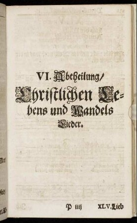 VI. Abtheilung, Christlichen Lebens und Wandels Lieder.