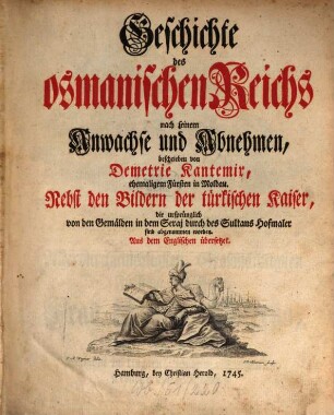 Geschichte des osmanischen Reichs nach seinem Anwachse und Abnehmen