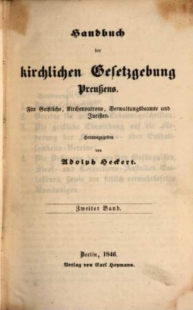 Handbuch der kirchlichen Gesetzgebung Preußens : für Geistliche, Kirchenpatrone, Verwaltungsbeamte u. Juristen, 2