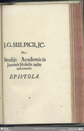 Accessit Ejusdem, de studijs Academicis Juvenis Nobilis recte instituendis Epistola