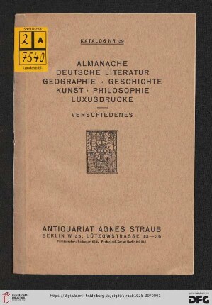 Nr. 39: Katalog: Almanache, deutsche Literatur, Geographie, Geschichte, Kunst, Philosophie, Luxusdrucke : Verschiedenes