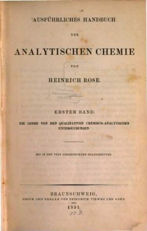 Ausführliches Handbuch der analytischen Chemie, 1. Die Lehre von den qualitativen chemisch-analytischen Untersuchungen