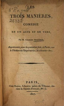 Les trois manières : comédie en un acte et en vers