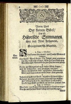 Vierter Theil Der kleinen Bibel/ Das ist Historische Summarien über das Neue Testament. = Vierter Theil Der kleinen Bibel/ Das ist: Lehr- und Trost-Summarien über das Neue Testament.