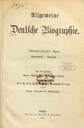 Allgemeine Deutsche Biographie, 38. Thienemann - Tunicius