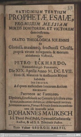 Vaticinium Tertium Prophetae Esaiae Promissum Messiam Mortis Domitorem, Et Victorem demonstrans