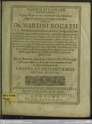 Suspiria et lacrymae funebrales, quibus obitum ... Martini Bocatii ... lugent ... amici quidam