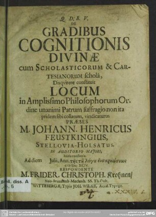 De Gradibus Cognitionis Divinae : cum Scholasticorum & Cartesianorum scholâ