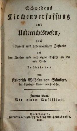 Schwedens Kirchenverfassung und Unterrichtswesen : nach früherem und gegenwärtigem Zustande aus den Quellen und nach eigner Ansicht an Ort und Stelle beschrieben, 2