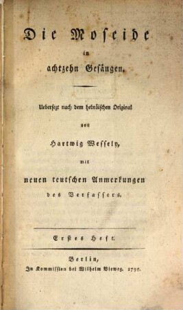 Die Moseide : in 18 Gesängen ; mit neuen teutschen Anm. d. Verf.. 1. (1795). - XL, 114 S. : Ill.